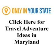 Great Trip Ideas for Maryland